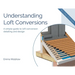 Understanding Loft Conversions: A simple guide to loft conversion detailing and design