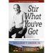 Stir What You've Got: Insights from a College President