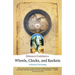 Wheels, Clocks, and Rockets