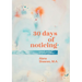 30 days of noticing: a simple practice for greater presence