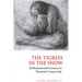 Tigress in the Snow: Motherhood and Literature in Twentieth-Century Italy