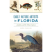 Early Nature Artists in Florida: Audubon and His Fellow Explorers