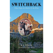 Switchback: Fifty Years in Glacier and the West