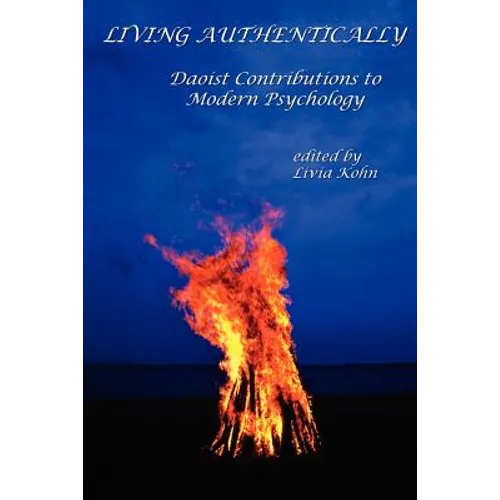 Living Authentically: Daoist Contributions to Modern Psychology