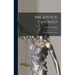 Mr. Justice Cardozo: a Liberal Mind in Action