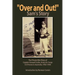 ''Over and Out!'': The Private War Diary of Captain Samuel Cutler, Army Air Corps, 1942-1944: The Private War Diary of Captain Samuel Cut