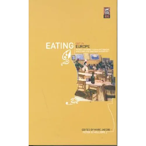 Eating Out in Europe: Picnics, Gourmet Dining and Snacks Since the Late Eighteenth Century