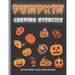 Pumpkin Carving Stencils: 50 Fun Stencils For All Ages and Skills (Halloween Crafts)