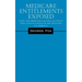 Medicare Entitlements Exposed: How the Medicare Savings Account Will Change Healthcare Delivery in America