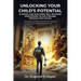 Unlocking Your Child's Potential: Planning and Nurturing Well-Rounded Development in our Children Through High School "The Doors of Opportunity Are Ma