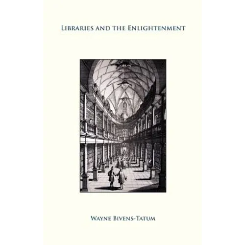 Libraries and the Enlightenment