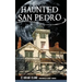 Haunted San Pedro