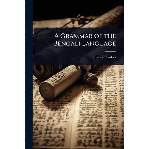A Grammar of the Bengali Language
