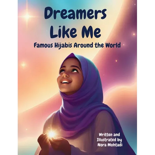 Dreamers Like Me-Famous Hijabis Around the World
