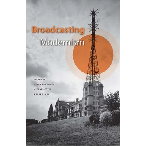 Broadcasting Modernism
