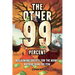 The Other 99 Percent: Reclaiming Society for the Many, Rather than the Few