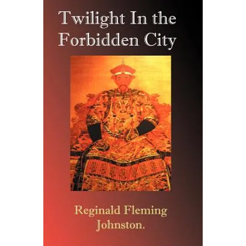 Twilight in the Forbidden City