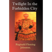 Twilight in the Forbidden City