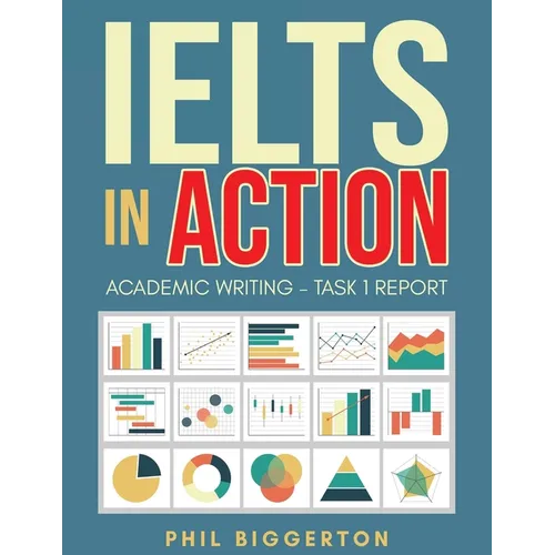 IELTS in Action: Academic Writing - Task 1 report