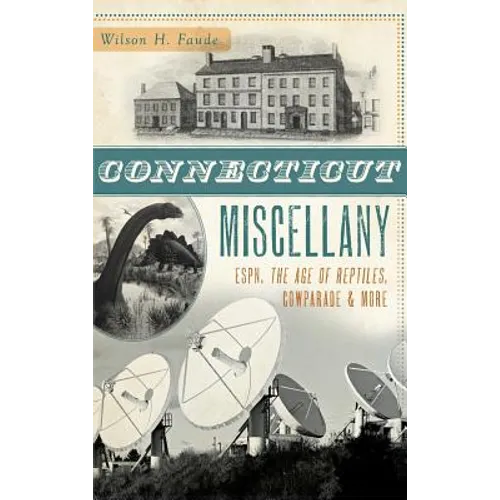 Connecticut Miscellany: ESPN, the Age of Reptiles, Cowparade & More