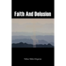 Faith and Delusion
