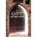 A Gift of My Own: A Journey Into the Spiritual Realm of Reality