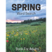 Spring Word Search Book For Adults: Large Print Puzzle Book Gift With Solutions