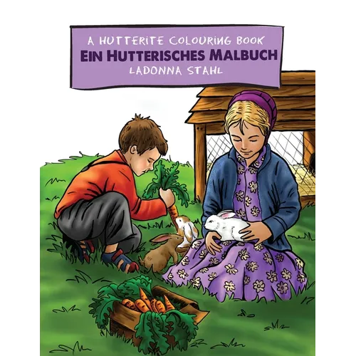 A Hutterite Colouring Book / Ein Hutterisches Malbuch