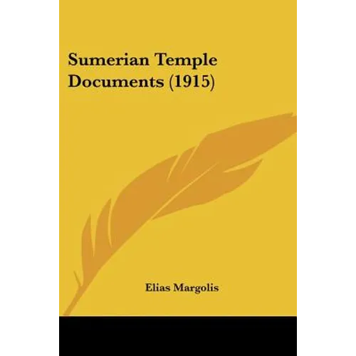 Sumerian Temple Documents (1915)