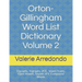 Orton-Gillingham Word List Dictionary Volume 2