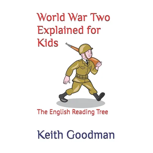 World War Two Explained for Kids: The English Reading Tree