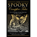 More Spooky Campfire Tales: Tales Of Hauntings, Strange Happenings, And Other Local Lore