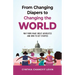 From Changing Diapers to Changing the World: Why Moms Make Great Advocates and How to Get Started