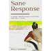 Sane Response: A Journey Through Divorce To Discovery. Sometimes, It Rhymes.
