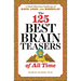 The 125 Best Brain Teasers of All Time: A Mind-Blowing Challenge of Math, Logic, and Wordplay