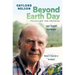 Beyond Earth Day: Fulfilling the Promise