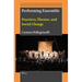 Performing Ensemble: Practices, Theatre, and Social Change