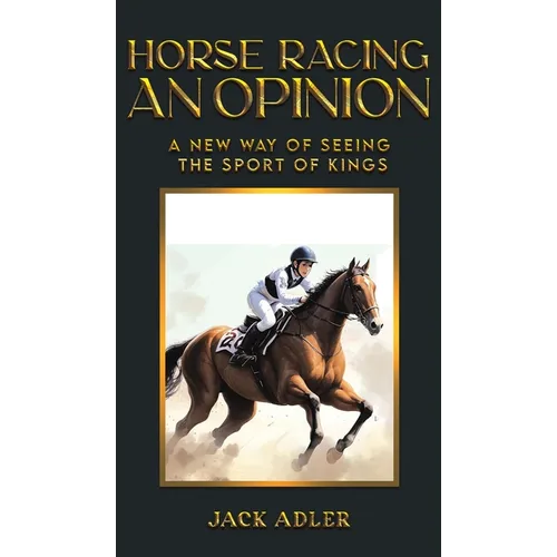 Horse Racing: An Opinion