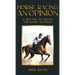 Horse Racing: An Opinion