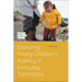 Exploring Young Children's Agency in Everyday Transitions