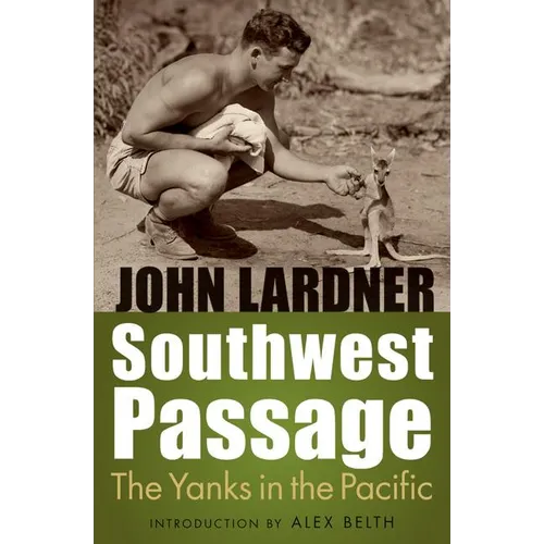 Southwest Passage: The Yanks in the Pacific