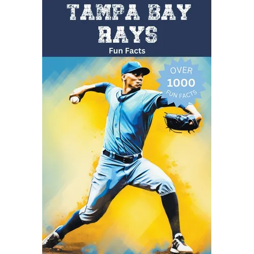 Tampa Bay Rays Fun Facts