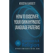 How To Discover Your Own Hypnotic Language Patterns