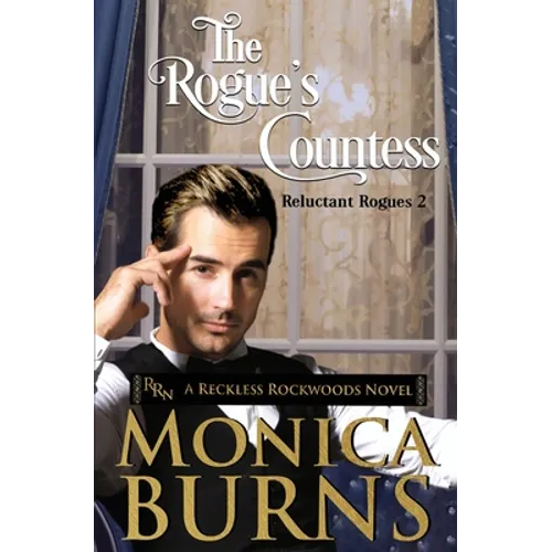 The Rogue's Countess: The Reluctant Rogues