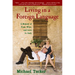 Living in a Foreign Language: A Memoir of Food, Wine, and Love in Italy