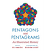 Pentagons and Pentagrams: An Illustrated History