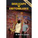 Skullcaps 'n' Switchblades: Survival Stories of an Orthodox Jew Teaching in the Inner-City