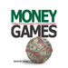 Money Games: Profiting from the Convergence of Sports and Entertainment