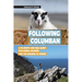 Following Columban: A Pilgrim's 4000 Mile Quest for Monks, Meaning and the Meaning of Monks