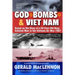 God, Bombs & Viet Nam: Based on the Diary of a 20-Year-Old Navy Enlisted Man in the Vietnam Air War - 1967